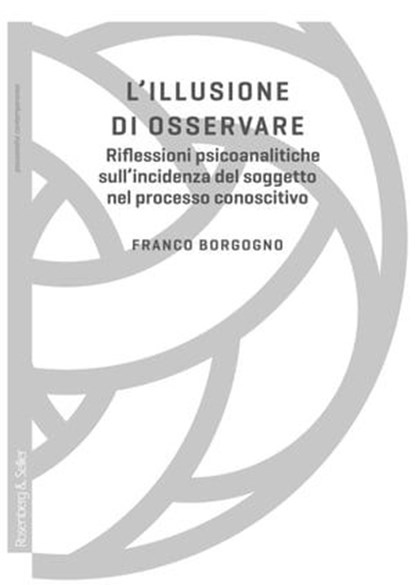 L'illusione di osservare, Franco Borgogno - Ebook - 9788878858398