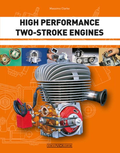 High Performance Two-Stroke Engines, Massimo Clarke - Paperback - 9788879117609