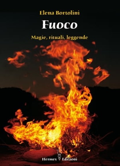 Fuoco, Elena Bortolini - Ebook - 9788879383332