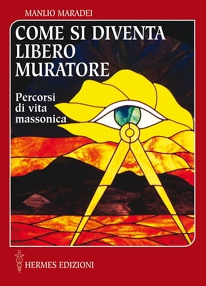 Come si diventa Libero Muratore, Manlio Maradei - Ebook - 9788879383431