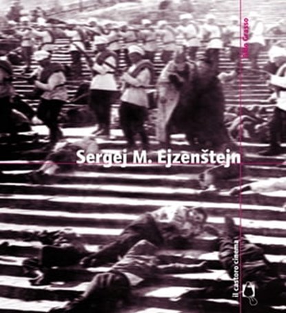 Sergej M. Ejsenstejn, Aldo Grasso - Ebook - 9788880337034