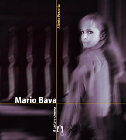 Mario Bava, Alberto Pezzotta - Ebook - 9788880337300