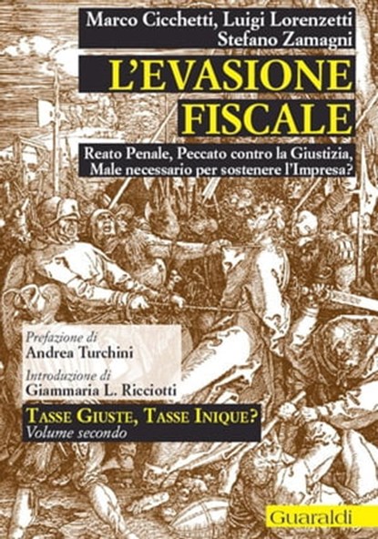 L'evasione fiscale, Marco Cicchetti ; Luigi Lorenzetti ; Stefano Zamagni ; Andrea Turchini ; Giammaria L. Ricciotti - Ebook - 9788880498278