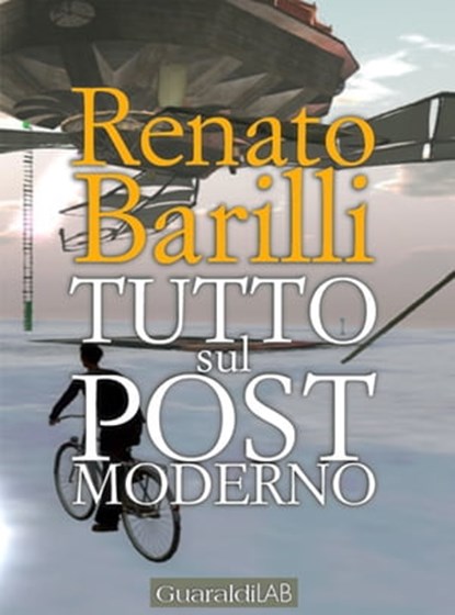 Tutto sul postmoderno, Renato Barilli - Ebook - 9788880498803