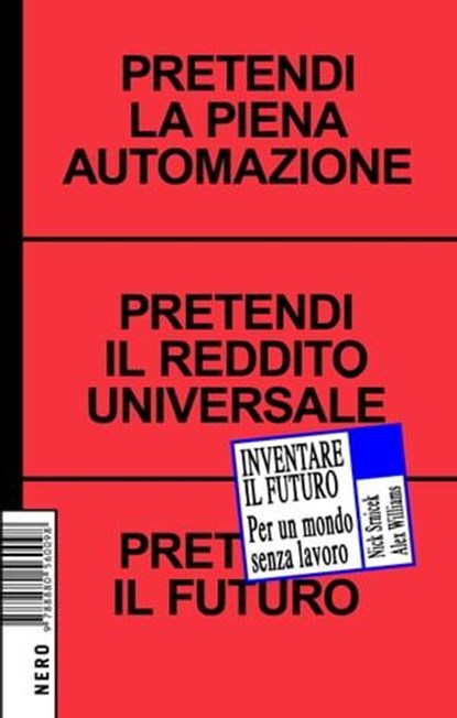 Inventare il Futuro, Nick Srnicek ; Alex Williams - Ebook - 9788880560326