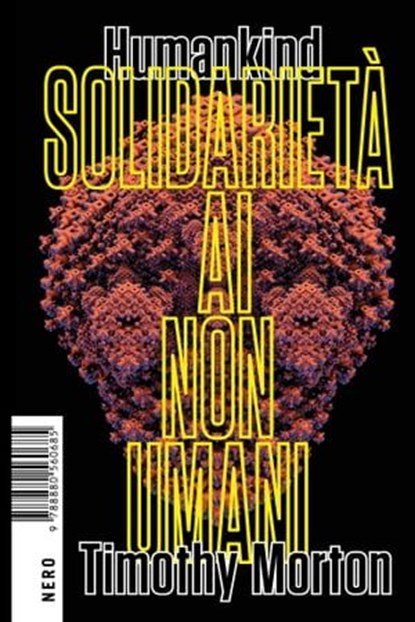Humankind, Timothy Morton - Ebook - 9788880561750