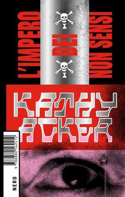 L'impero dei non sensi, Kathy Acker - Ebook - 9788880562665