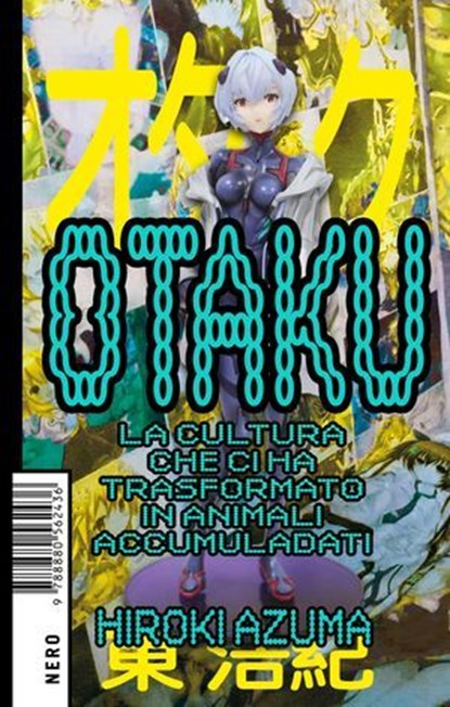 Otaku, Hiroki Azuma - Ebook - 9788880562962