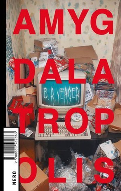 Amygdalatropolis, B.R. Yeager - Ebook - 9788880563044