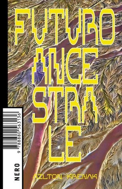 Futuro ancestrale, Ailton Krenak - Ebook - 9788880563280