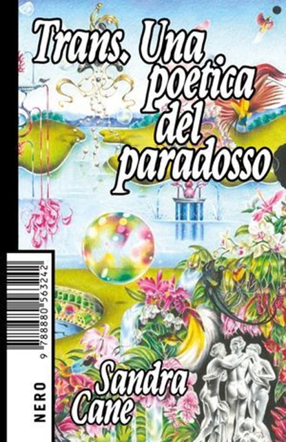Trans. Una poetica del paradosso, Sandra Cane - Ebook - 9788880563396