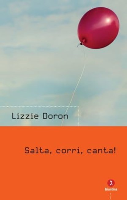 Salta, corri, canta!, Lizzie Doron - Ebook - 9788880574521