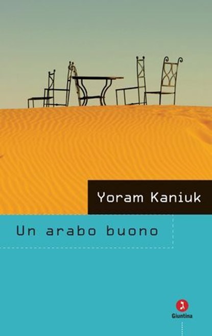 Un arabo buono, Yoram Kaniuk - Ebook - 9788880574859