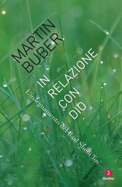 In relazione con Dio. L'insegnamento del Baal Shem Tov, Martin Buber - Ebook - 9788880575429