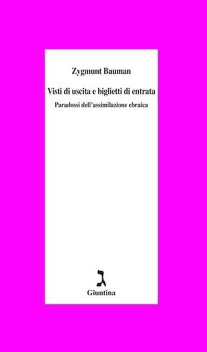 Visti di uscita e biglietti di entrata, Zygmunt Bauman - Ebook - 9788880575764