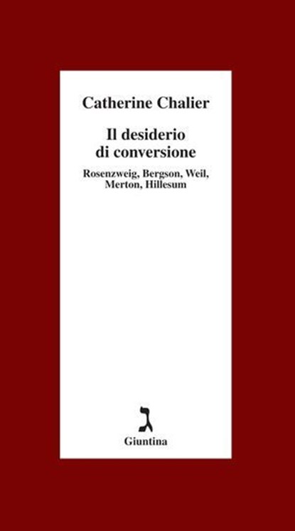 Il desiderio di conversione, Catherine Chalier - Ebook - 9788880576181