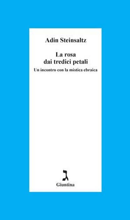 La rosa dai tredici petali, Adin Steinsaltz - Ebook - 9788880576570