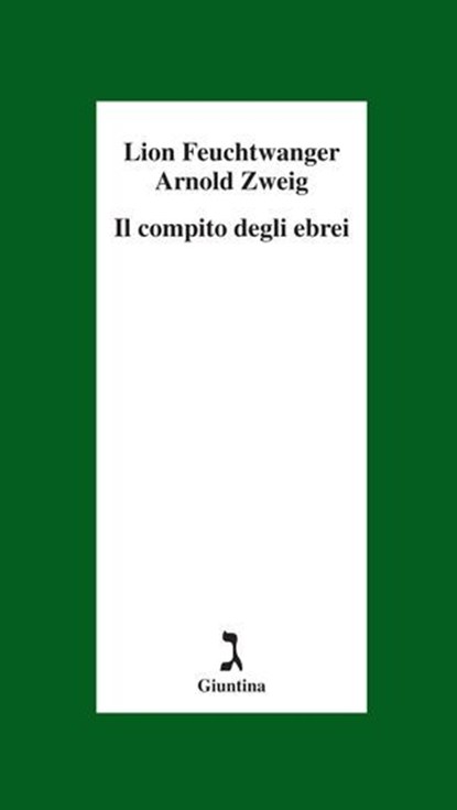 Il compito degli ebrei, Arnold Zweig ; Lion Feuchtwanger - Ebook - 9788880576587