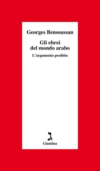 Gli ebrei del mondo arabo, Georges Bensoussan - Ebook - 9788880577935