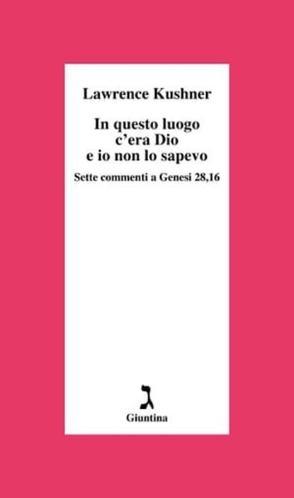 In questo luogo c'era Dio e io non lo sapevo, Lawrence Kushner - Ebook - 9788880578086