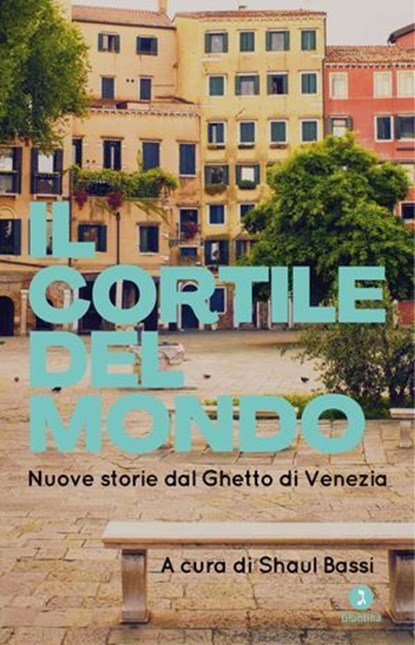 Il cortile del mondo, AA.VV. - Ebook - 9788880579236