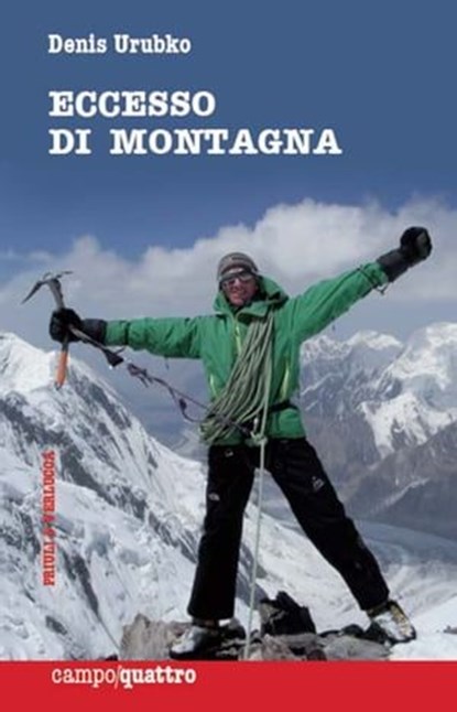 Eccesso di montagna, Denis Urubko - Ebook - 9788880686729