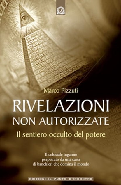 Rivelazioni non autorizzate, Marco Pizzuti - Ebook - 9788880939061