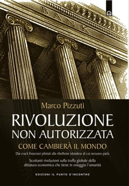 Rivoluzione non autorizzata, Marco Pizzuti - Ebook - 9788880939603