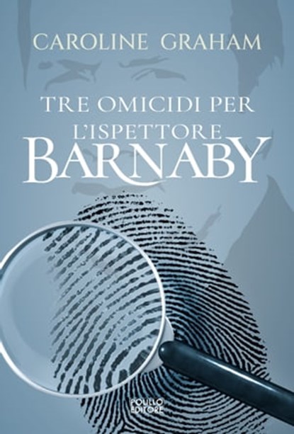 Tre omicidi per l'ispettore Barnaby, Caroline Graham - Ebook - 9788881545926