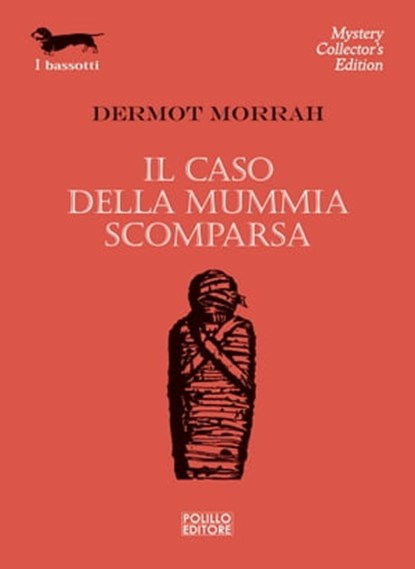 Il caso della mummia scomparsa, Dermot Morrah - Ebook - 9788881546442