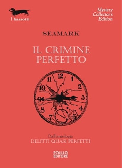 Il crimine perfetto, Seamark - Ebook - 9788881546596
