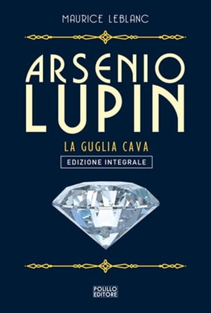 La guglia cava, Maurice Leblanc - Ebook - 9788881546671