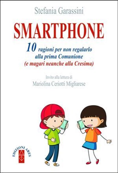 Smartphone, Stefania Garassini - Ebook - 9788881558568