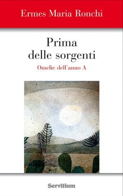 Prima delle sorgenti, Ermes Maria Ronchi - Ebook - 9788881664276