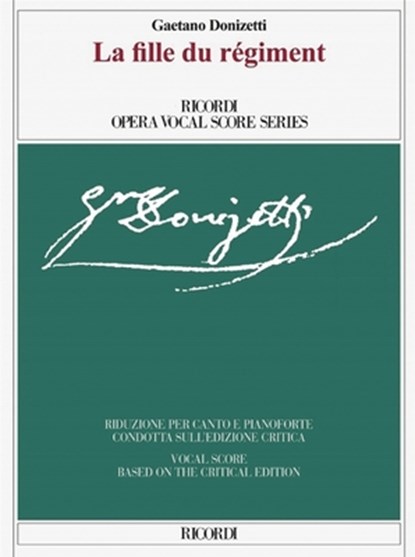 La Fille Du Regiment Critical Edition Vocal Score, Gaetano Donizetti - Paperback - 9788881920785