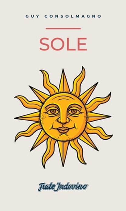 Sole, Guy J. Consolmagno - Ebook - 9788881991501