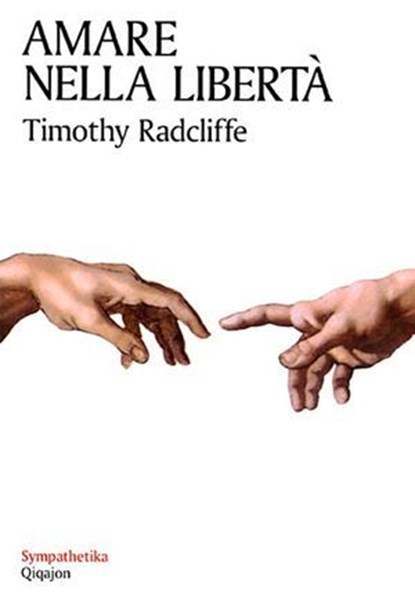 Amare nella libertà, Timothy Radcliffe - Ebook - 9788882273729