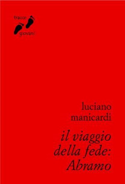 Il viaggio della fede: Abramo, Luciano Manicardi - Ebook - 9788882277406