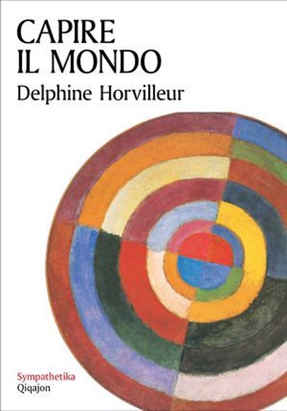 Capire il mondo, Delphine Horvilleur - Ebook - 9788882278113
