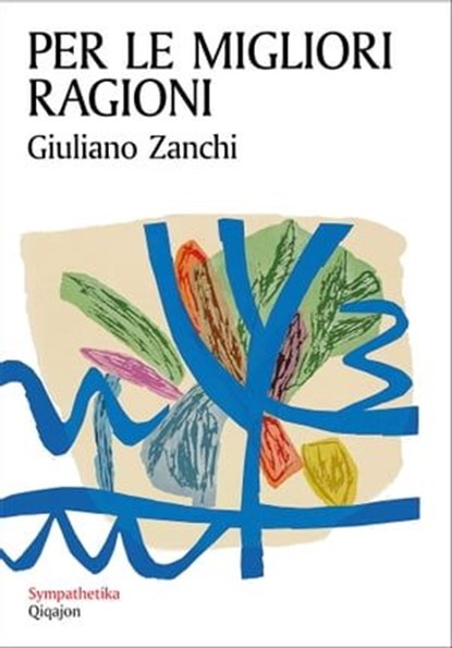 Per le migliori ragioni, Giuliano Zanchi - Ebook - 9788882278236