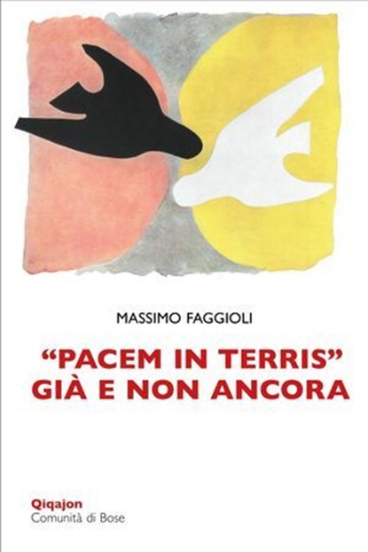 "Pacem in terris" già e non ancora, Massimo Faggioli - Ebook - 9788882278267