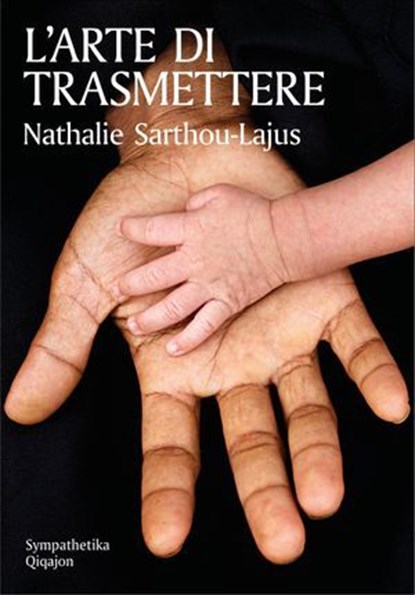 L'arte di trasmettere, Nathalie Sarthou-Lajus ; Emanuele Trevi - Ebook - 9788882278540