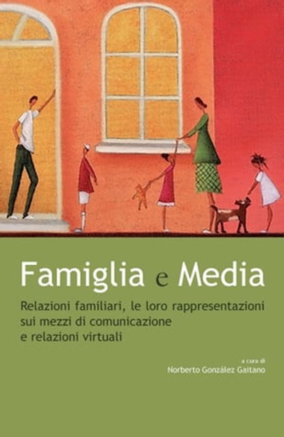 Famiglia e Media, Noberto González Gaitano - Ebook - 9788883334856