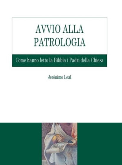 Avvio alla Patrologia, Jerónimo Leal - Ebook - 9788883335105