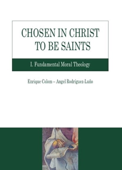 Chosen in Christ to be saints, Angel Rodríguez Luño ; Enrique Colom - Ebook - 9788883335884