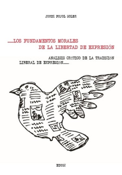 Los fundamentos morales de la libertad de expresión, Jordi Pujol Soler - Ebook - 9788883337253