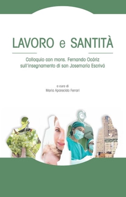 Lavoro e santità, Maria Aparecida Ferrari - Ebook - 9788883337512