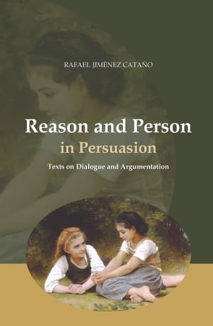 Reason and Person in Persuasion, Rafael Jiménez Cataño - Ebook - 9788883338625