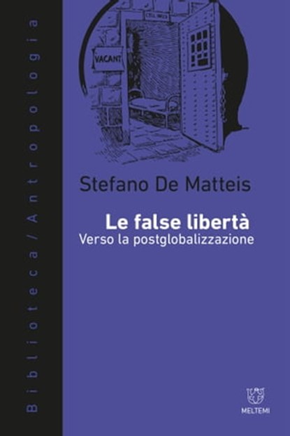 Le false libertà, Stefano De Matteis - Ebook - 9788883537974
