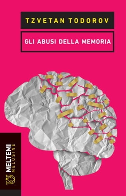 Gli abusi della memoria, Tzvetan Todorov - Ebook - 9788883539527
